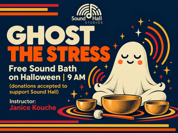 Ghost the Stress Halloween sound bath: smiling ghost meditating with golden singing bowls. Free, 9 AM, with Janice Kouche.